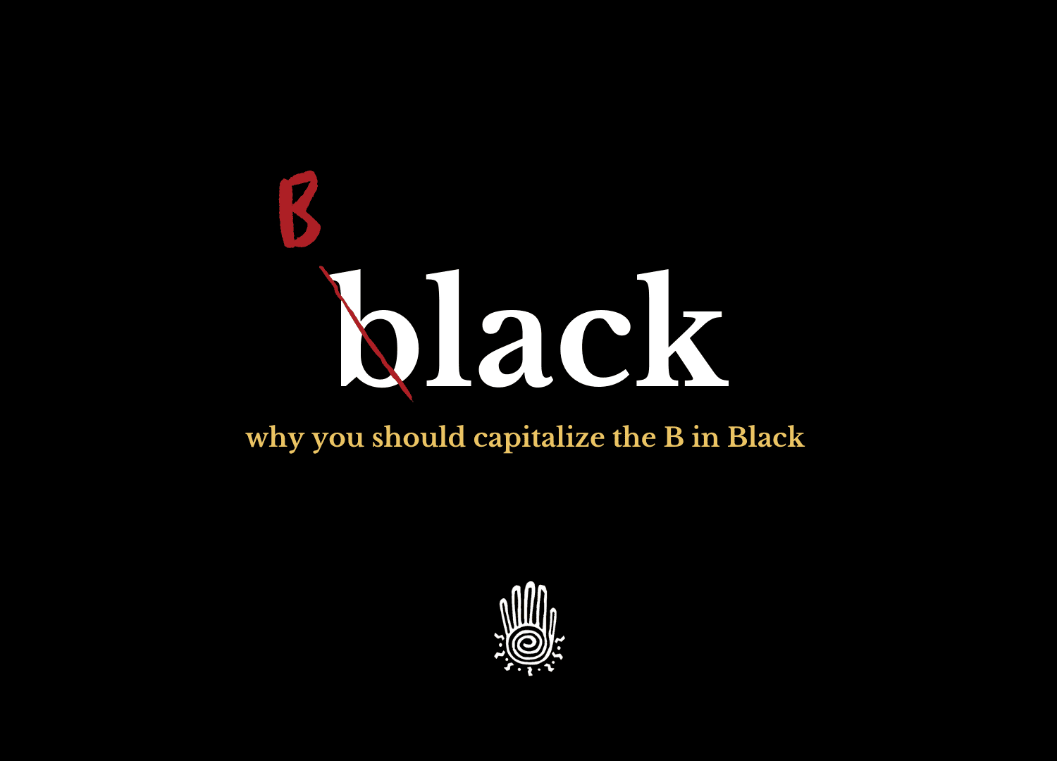 Why You Should Capitalize The B In Black - Public Allies